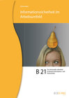Buchcover B 21 Informationssicherheit im Arbeitsumfeld