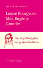 Buchcover Louise Bourgeois: Moi, Eugénie Grandet