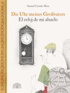 Buchcover Die Uhr meines Großvaters – El reloj de mi abuelo