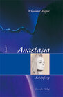 Buchcover Anastasia / Anastasia, Schöpfung