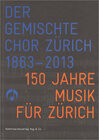 Buchcover Der Gemischte Chor Zürich 1863-2013