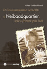 Buchcover s Neibaadquartier, wie s friener gsii isch