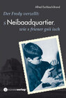 Buchcover s Neibaadquartier, wie s friener gsii isch
