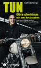Buchcover TUN - Glück schreibt man mit drei Buchstaben