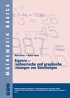 Buchcover Algebra - rechnerische und graphische Lösungen von Gleichungen