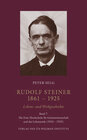 Buchcover Rudolf Steiner. 1861 – 1925. Lebens- und Werkgeschichte