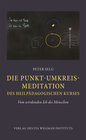 Buchcover Die Punkt-Umkreis-Meditation des Heilpädagogischen Kurses