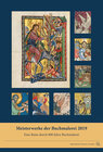 Buchcover Meisterwerke der Buchmalerei 2019. Eine Reise durch 800 Jahre Buchmalerei