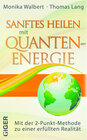 Buchcover Sanftes Heilen mit Quantenenergie