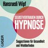 Buchcover Selbstvertrauen durch Hypnose