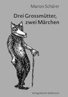 Buchcover Drei Grossmütter, zwei Märchen