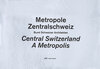 Buchcover Metropole Zentralschweiz