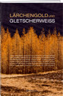 Buchcover Lärchengold und Gletscherweiss