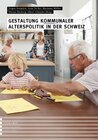 Buchcover Gestaltung kommunaler Alterspolitik in der Schweiz