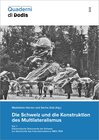 Buchcover Die Schweiz und die Konstruktion des Multilateralismus, Bd. 1