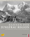 Buchcover Bahnen der Jungfrau Region