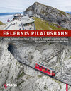 Buchcover Erlebnis Pilatusbahn - Pilatus Railway Experience