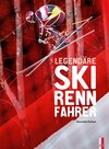 Buchcover Legendäre Skirennfahrer