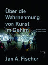 Buchcover Über die Wahrnehmung von Kunst im Gehirn