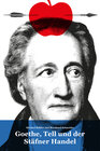Buchcover Goethe, Tell und der Stäfner Handel