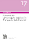 Buchcover Bircher-Benner 17 Handbuch zur Verhütung und begleitenden Therapie der Krebskrankheit