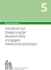 Buchcover Bircher-Benner Handbuch 5 zur Steigerung der Abwehrkräfte und gegen die Infektanfälligkeit