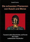 Buchcover Die schwarzen Pharaonen von Kusch und Meroe