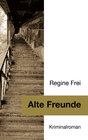 Buchcover Alte Freunde - Kriminalroman
