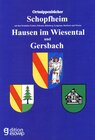 Buchcover Ortssippenbücher Schopfheim (mit den Ortsteilen Eichen, Fahrnau, Kürnberg, Langenau, Raitbach und Wiechs), Hausen und Wi