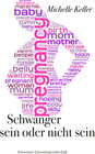 Buchcover Schwanger, sein oder nicht sein
