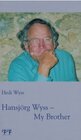Buchcover Hansjörg Wyss - My Brother