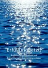 Buchcover Erfüllung jetzt!