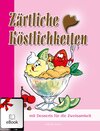 Buchcover Zärtliche Köstlichkeiten