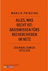 Buchcover Alles, was Recht ist: Basiswissen fürs Recherchieren im Netz