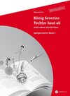 Buchcover Spielgeschichte / König Severins Tochter haut ab und andere Geschichten