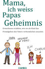 Buchcover Mama, ich weiss Papas Geheimnis