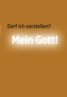 Buchcover Darf ich vorstellen? Mein Gott!