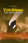 Buchcover Versöhnung statt Allversöhnung!