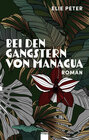 Buchcover Bei den Gangstern von Managua