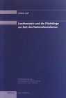 Buchcover Liechtenstein und die Flüchtlinge zur Zeit des Nationalsozialismus
