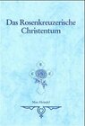 Buchcover Das Rosenkreuzerische Christentum