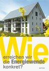 Buchcover Wie erreichen wir die Energiewende konkret?