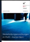 Buchcover Weiterbildungseinrichtungen im Profil - Kanton Bern