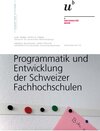 Buchcover Programmatik und Entwicklung der Schweizer Fachhochschulen