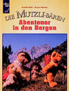 Buchcover Die Mutzli-Bären / Abenteuer in den Bergen