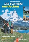 Buchcover Die Schweiz entdecken