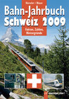 Buchcover Bahn-Jahrbuch Schweiz. Aktuell - Rollmaterial - Chronik - Reisen - Modellbahn / Bahn-Jahrbuch Schweiz 2009