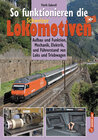 Buchcover So funktionieren die Schweizer Lokomotiven