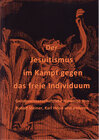Buchcover Der Jesuitismus im Kampf gegen das freie Individuum