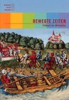 Buchcover Bewegte Zeiten, Frühzeit bis Mittelalter